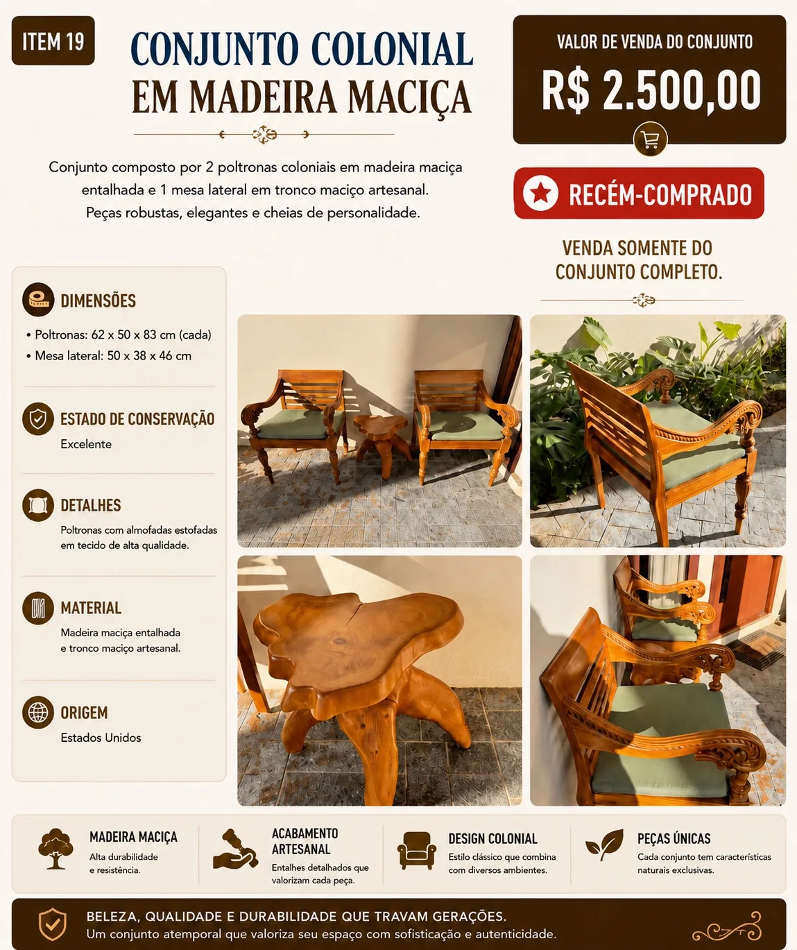 Conjunto Colonial em Madeira Maciça